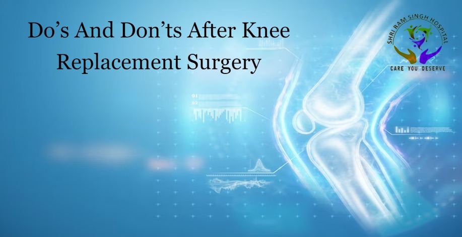 Do’s And Don’ts After Knee Replacement Surgery