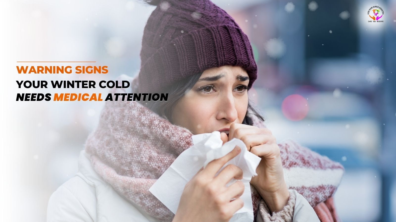 Warning Signs Your Winter Cold Needs Medical Attention